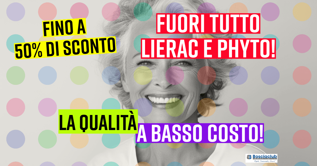 Fuori tutto Lierac & Phyto sconti fino al 50%